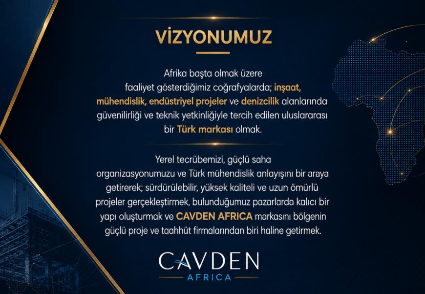 CAVDEN AFRİCA VİZYONUMUZ